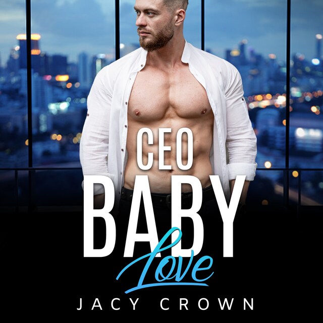 Buchcover für CEO Baby Love: Ein Milliardär Liebesroman (My Hot Boss 3)