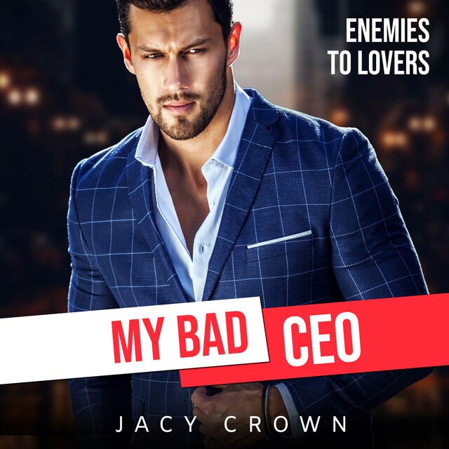 Bogomslag for My Bad CEO: Enemies to Lovers (Beloved Enemies 2)