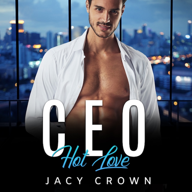 Portada de libro para CEO Hot Love: Ein Milliardär Liebesroman (My Hot Boss 5)