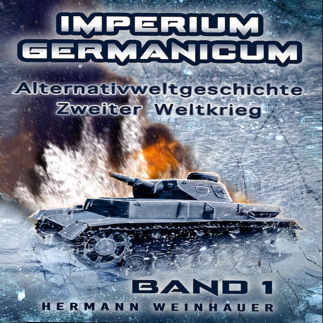 Buchcover für Imperium Germanicum – Alternativweltgeschichte Zweiter Weltkrieg: Band 1 – Schicksalsfrage Stalingrad (Imperium Germanicum - Der alternative 2. Weltkrieg)