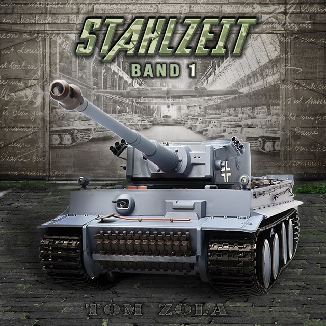 Book cover for STAHLZEIT Band 1: "Schicksalsschlacht Kursk" – Der andere 2. Weltkrieg (Stahlzeit - Alternativweltgeschichte über einen anderen 2. Weltkrieg, Band 1)