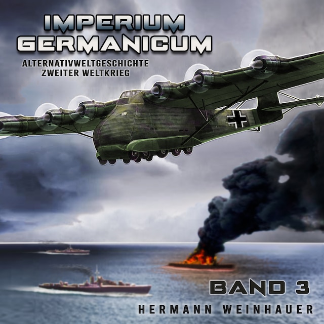 Book cover for Imperium Germanicum – Alternativweltgeschichte Zweiter Weltkrieg Band 3: Schlacht ums Mittelmeer (Imperium Germanicum - Der alternative 2. Weltkrieg)