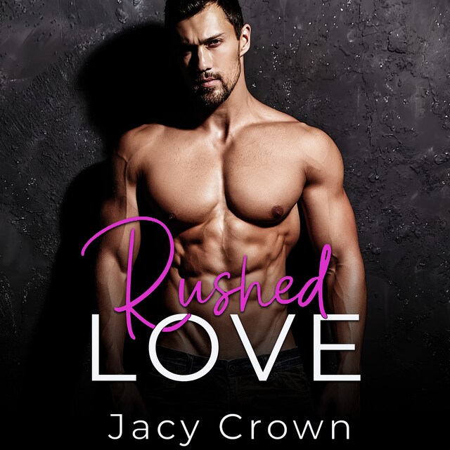 Portada de libro para Rushed Love: Un bebé del millonario (Historias de amor inesperadas nº 2) (Spanish Edition)