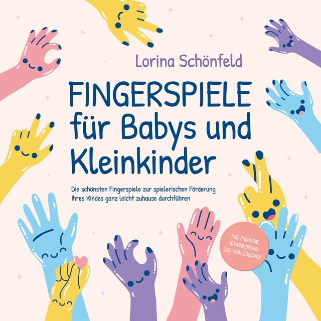 Book cover for Fingerspiele für Babys und Kleinkinder: Die schönsten Fingerspiele zur spielerischen Förderung Ihres Kindes ganz leicht zuhause durchführen -inkl. Fingerreime, Mitmachlieder und Gute-Nacht-Geschichten