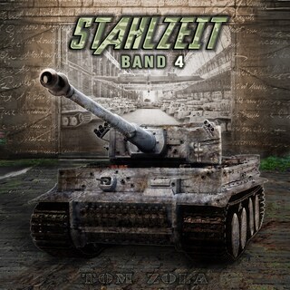 STAHLZEIT Band 4: "Abwehrschlacht Normandie" – Der andere 2. Weltkrieg (Stahlzeit - Alternativweltgeschichte über einen anderen 2. Weltkrieg, Band 4 als Hörbuch