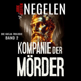 Kompanie der Mörder: Die Katja-Trilogie – Band 2 (Historischer Weltkriegs-Thriller) als Hörbuch