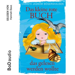 Das kleine rote Buch, das gelesen werden wollte (Ungekürzt) als Hörbuch