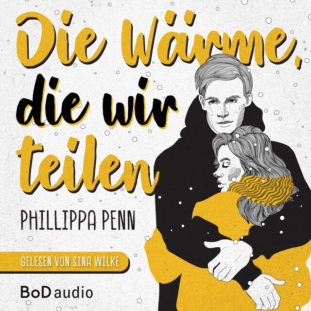 Portada de libro para Die Wärme, die wir teilen (Ungekürzt)