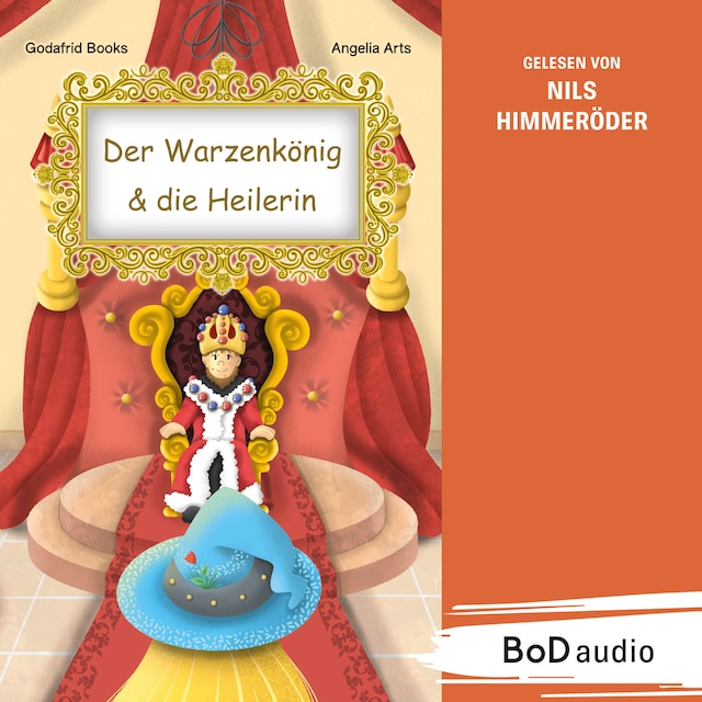 Buchcover für Der Warzenkönig & die Heilerin (Ungekürzt)