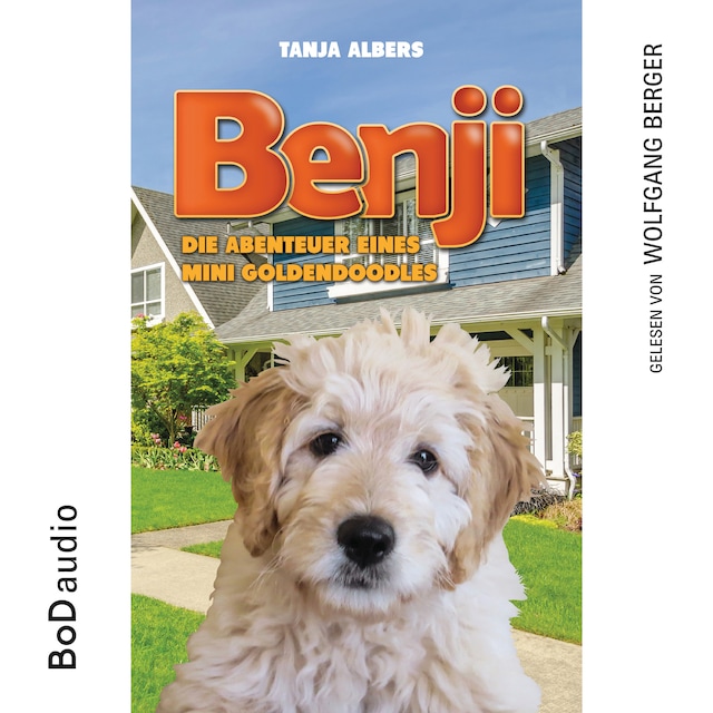 Couverture de livre pour Benji - Die Abenteuer eines Mini Goldendoodles (Ungekürzt)
