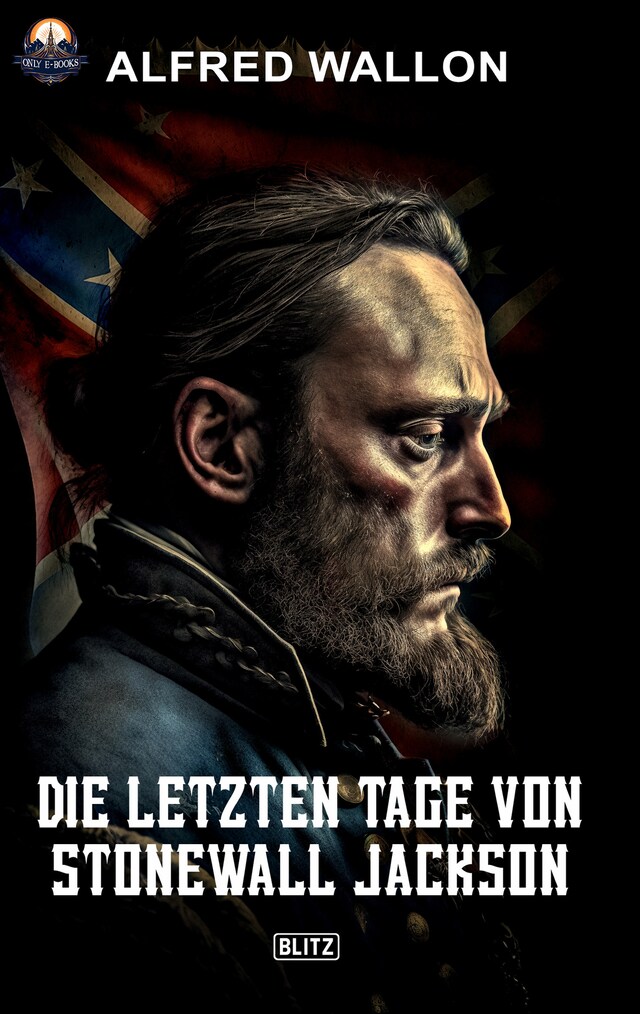 Copertina del libro per Die letzten Tage von Stonewall Jackson