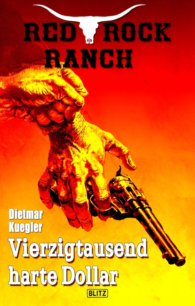 Bokomslag for Red Rock Ranch 06: Vierzigtausend harte Dollar