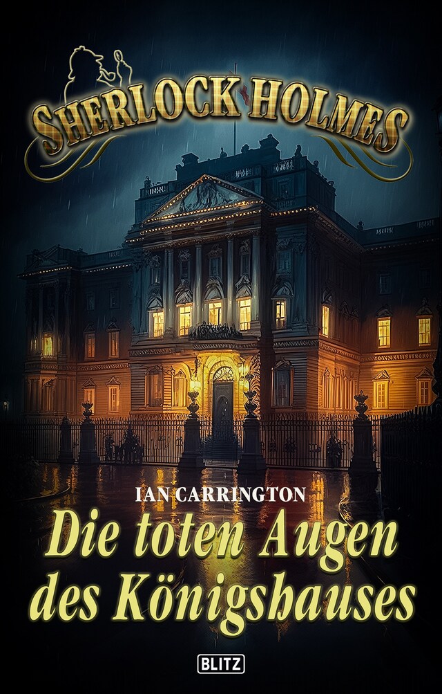 Book cover for Sherlock Holmes - Neue Fälle 45: Die toten Augen des Königshauses