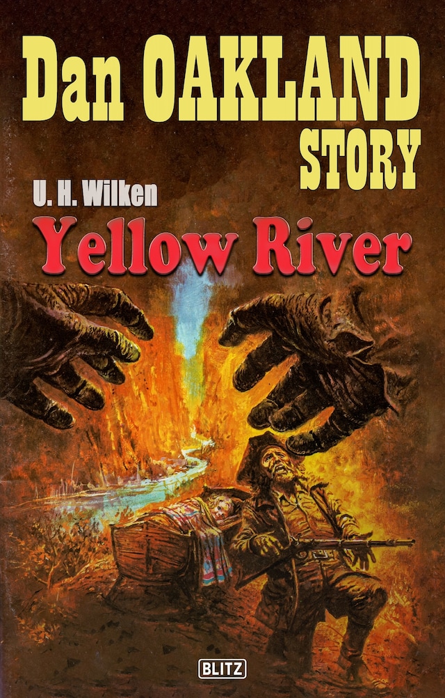 Book cover for Dan Oakland Story 27: Yellow River