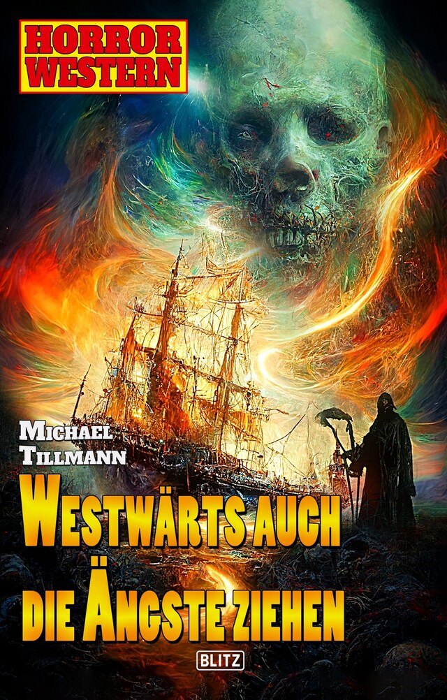 Book cover for Horror-Western 10: Westwärts auch die Ängste ziehen