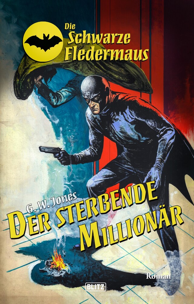 Portada de libro para Die schwarze Fledermaus 55: Der sterbende Millionär