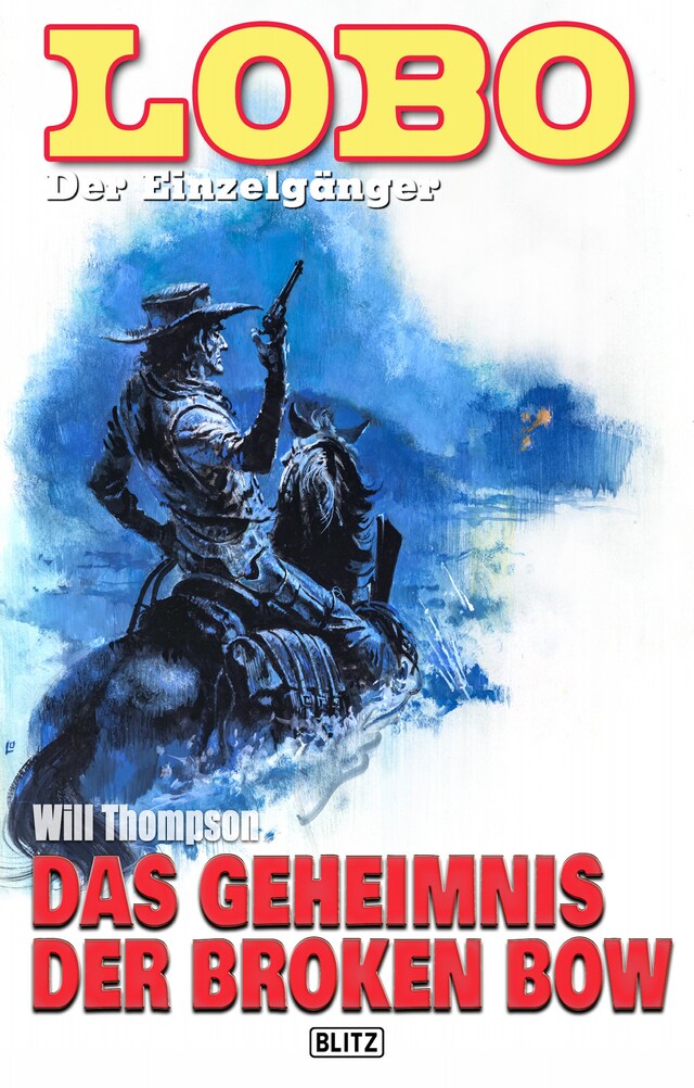 Book cover for Lobo - Der Einzelgänger 12: Das Geheimnis der Broken Bow