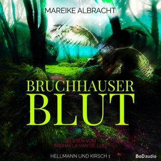 Bruchhauser Blut - Hellmann und Kirsch, Band 1 (Ungekürzt) als Hörbuch