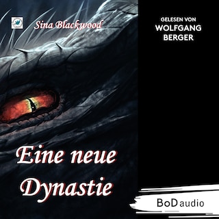 Eine neue Dynastie (Ungekürzt) als Hörbuch