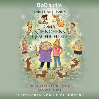 Oma Kühnchens Geschichten (Ungekürzt) als Hörbuch