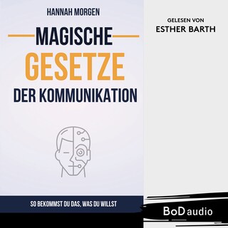 Magische Gesetze der Kommunikation (Ungekürzt) als Hörbuch