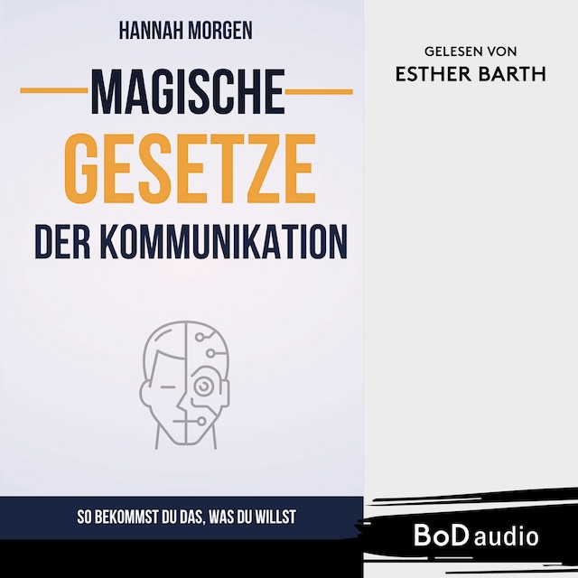Okładka książki dla Magische Gesetze der Kommunikation (Ungekürzt)