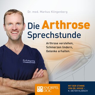 Die Arthrose Sprechstunde (Ungekürzt) als Hörbuch