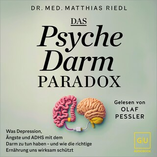 Das Psyche-Darm-Paradox als Hörbuch