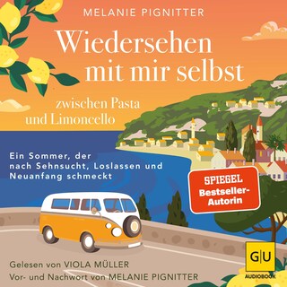 Wiedersehen mit mir selbst zwischen Pasta und Limoncello als Hörbuch