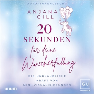 20 Sekunden für deine Wunscherfüllung als Hörbuch