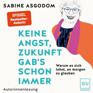 Keine Angst, Zukunft gab's schon immer als Hörbuch