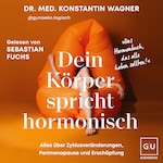 Dein Körper spricht hormonisch