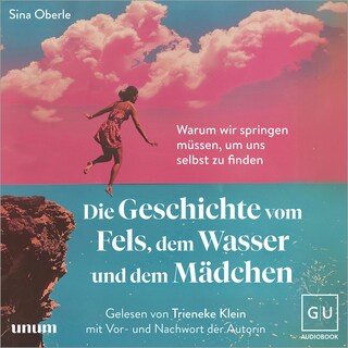 Die Geschichte vom Fels, dem Wasser und dem Mädchen als Hörbuch