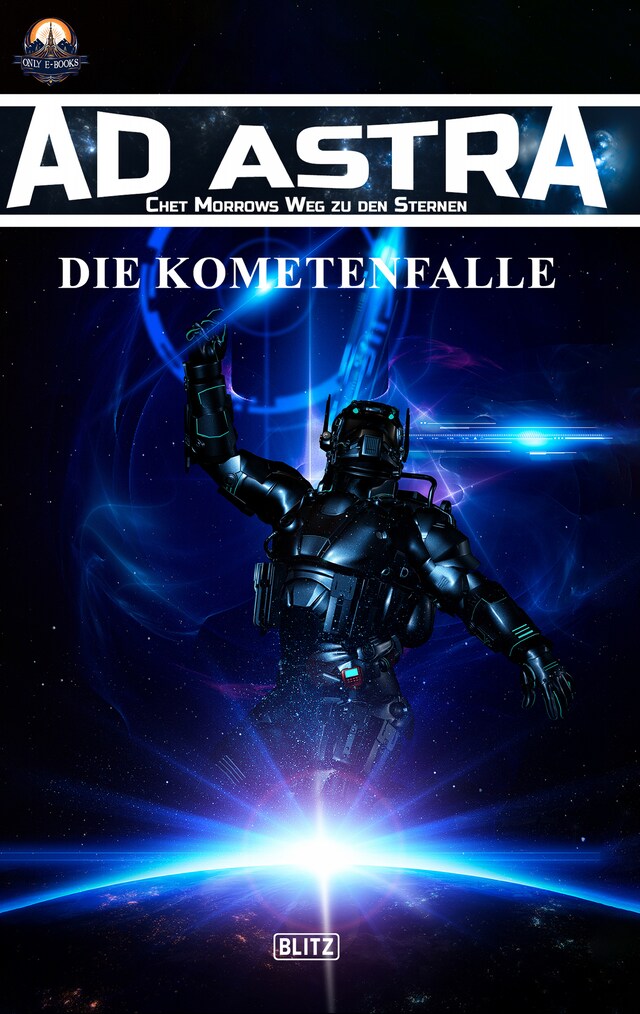 Book cover for Ad Astra – Chet Morrows Weg zu den Sternen, Neue Abenteuer 02: Die Kometenfalle