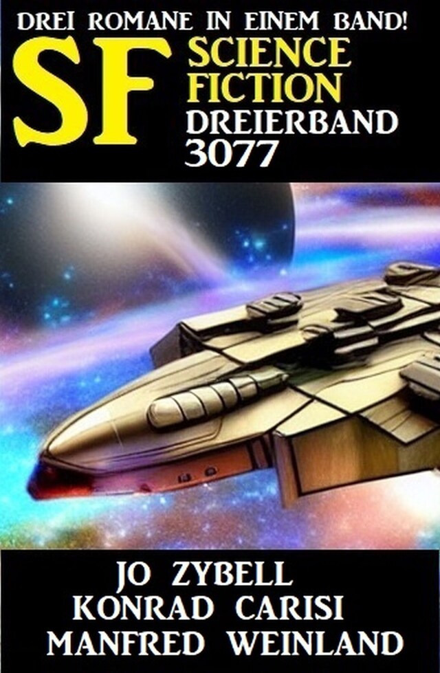 Portada de libro para Science Fiction Dreierband 3077 - Drei Romane in einem Band