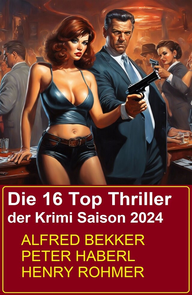 Kirjankansi teokselle Die 16 Top Thriller der Krimi Saison 2024