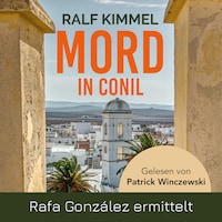 Mord in Conil - Rafa González ermittelt (Ungekürzt)