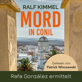 Mord in Conil - Rafa González ermittelt (Ungekürzt) als Hörbuch