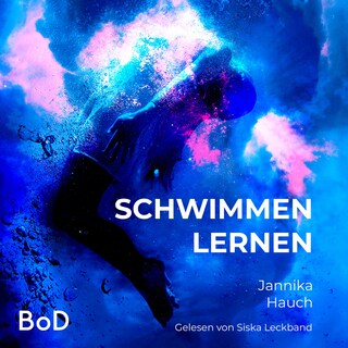 schwimmen lernen (Ungekürzt) als Hörbuch