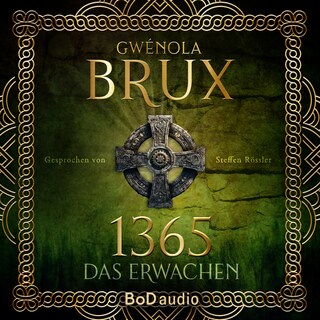 1365. Das Erwachen (Ungekürzt) als Hörbuch