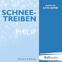 Schneetreiben - Philip (Ungekürzt)
