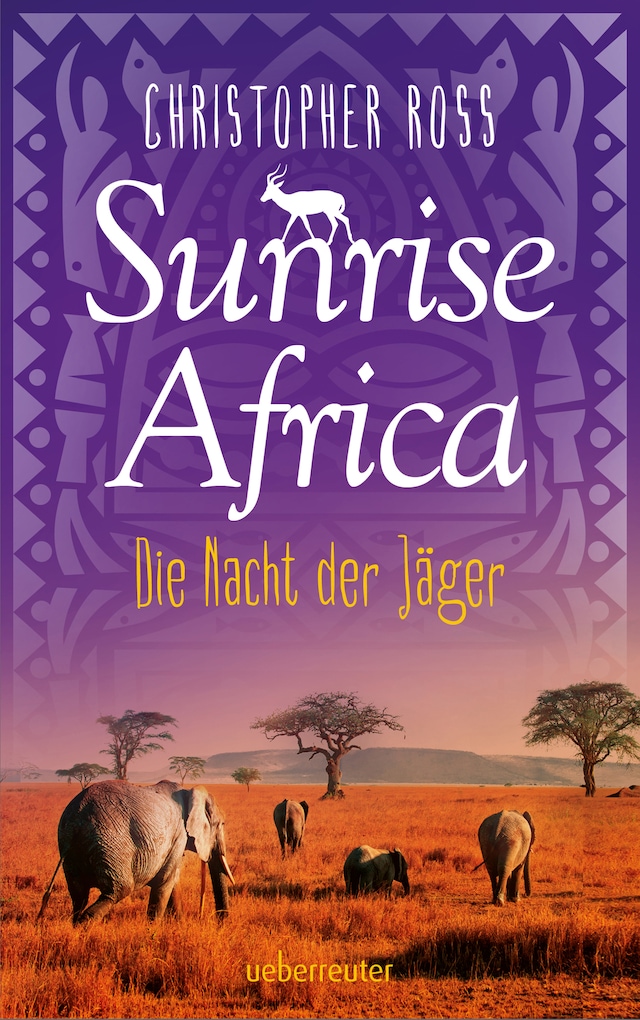 Sunrise Africa - Die Nacht der Jäger (Bd. 2)