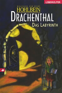 Drachenthal - Das Labyrinth (Bd.2)