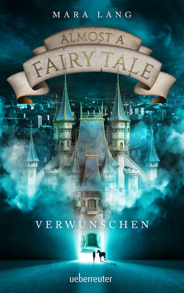 Book cover for Almost a Fairy Tale - Verwunschen (Almost a Fairy Tale, Bd. 1)