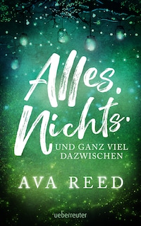 Alles. Nichts. Und ganz viel dazwischen.