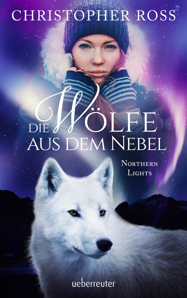 Bokomslag for Northern Lights - Die Wölfe aus dem Nebel (Northern Lights, Bd. 2)