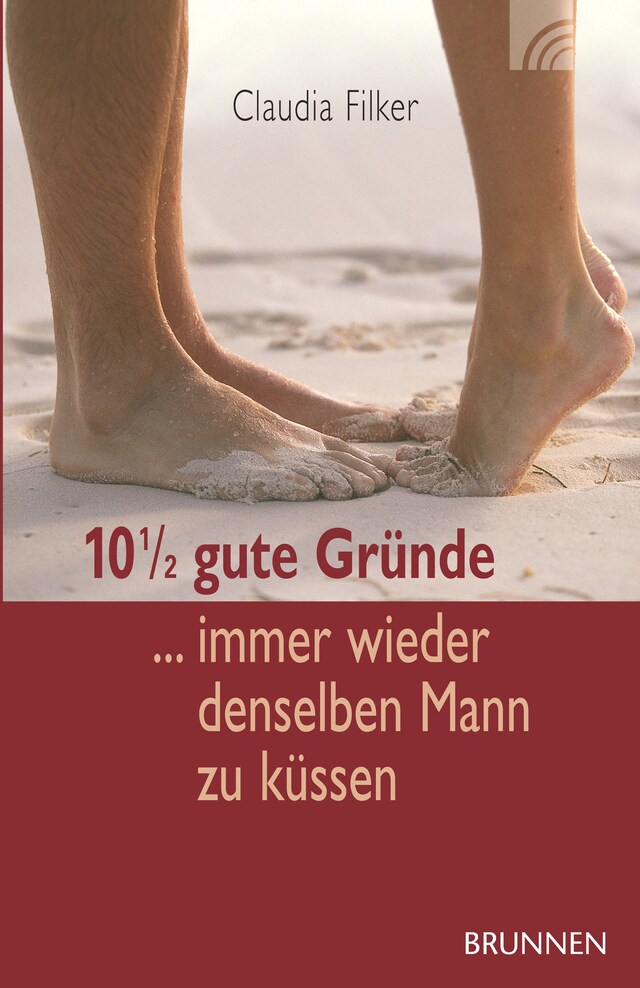 Portada de libro para 10 1/2 gute Gründe immer wieder denselben Mann zu küssen