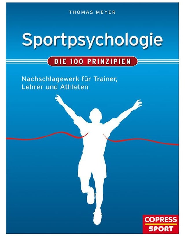 Book cover for Sportpsychologie - Die 100 Prinzipien