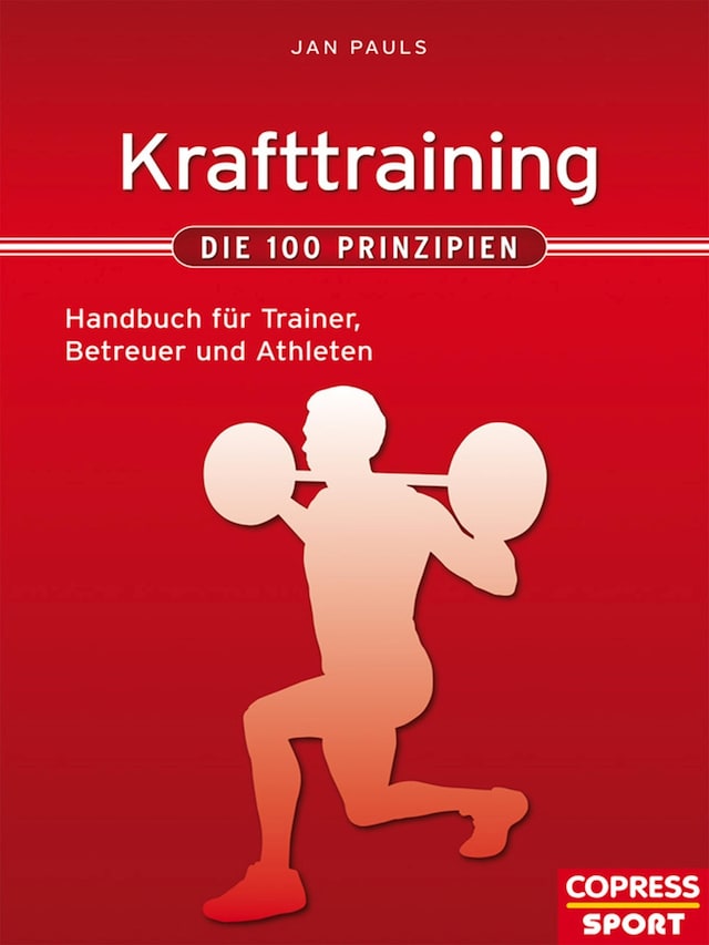 Book cover for Krafttraining - Die 100 Prinzipien