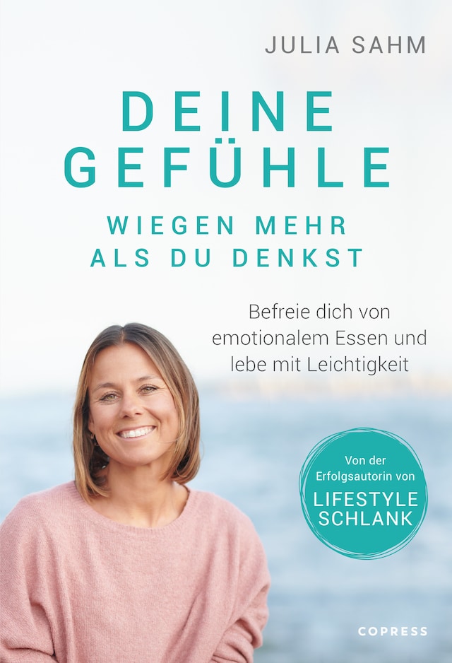 Book cover for Deine Gefühle wiegen mehr als du denkst. Befreie dich von emotionalem Essen und lebe mit Leichtigkeit.